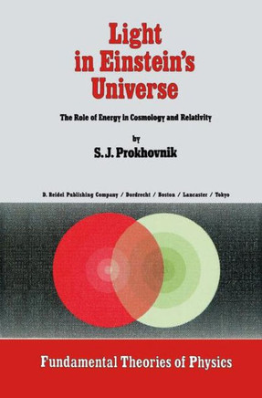 Light in Einstein's Universe: The Role of Energy in Cosmology and Relativity
