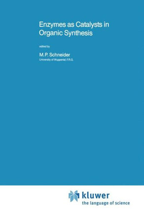 Enzymes as Catalysts in Organic Synthesis