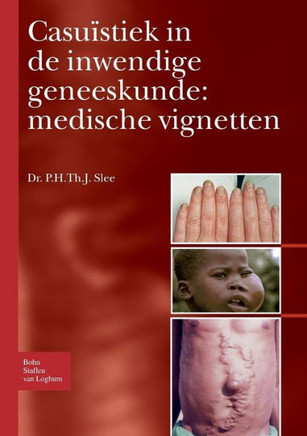 Casu?stiek in de Inwendige Geneeskunde: Medische Vignetten Casu?stiek in de Inwendige Geneeskunde: Medische Vignetten