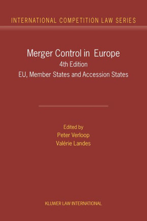 Merger Control in Europe: EU, Member States and Accession States