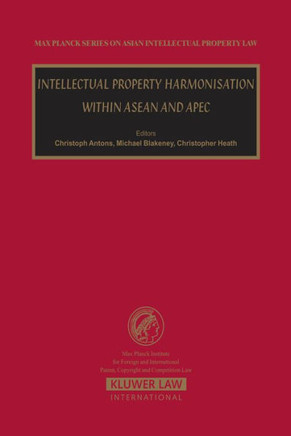 Intellectual Property Harmonisation Within ASEAN and Apec