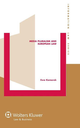 Media Pluralism and European Law