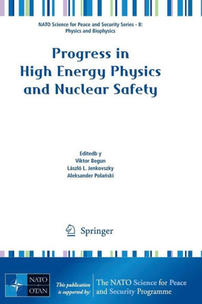 Progress in High-Energy Physics and Nuclear Safety