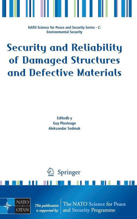 Security and Reliability of Damaged Structures and Defective Materials