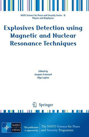 Explosives Detection Using Magnetic and Nuclear Resonance Techniques
