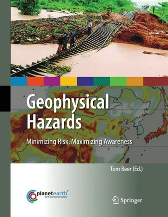 Geophysical Hazards: Minimizing Risk, Maximizing Awareness
