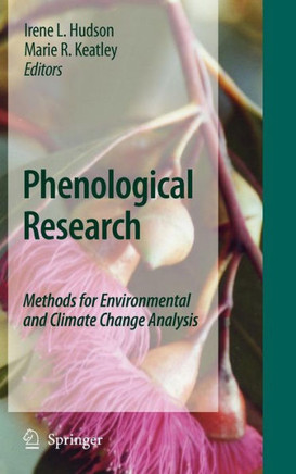 Phenological Research: Methods for Environmental and Climate Change Analysis