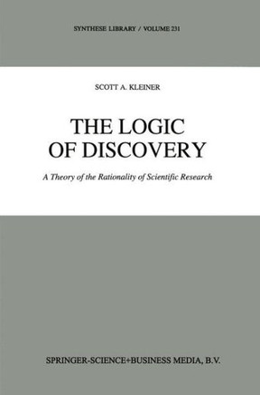 The Logic of Discovery: A Theory of the Rationality of Scientific Research