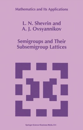 Semigroups and Their Subsemigroup Lattices