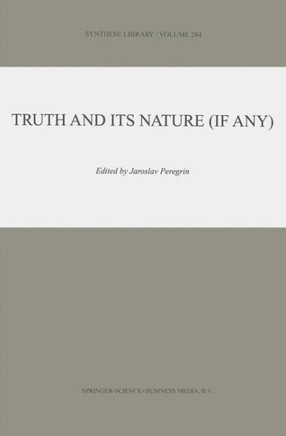 Truth and Its Nature (If Any)