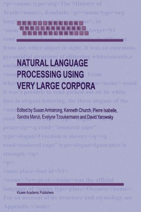 Natural Language Processing Using Very Large Corpora