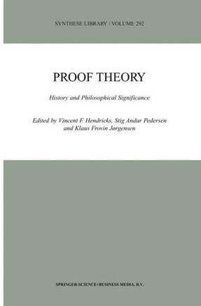 Proof Theory: History and Philosophical Significance