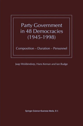 Party Government in 48 Democracies (1945-1998): Composition -- Duration -- Personnel
