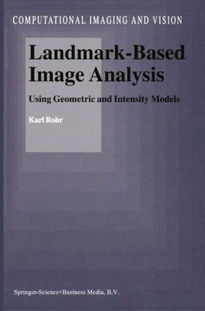 Landmark-Based Image Analysis: Using Geometric and Intensity Models