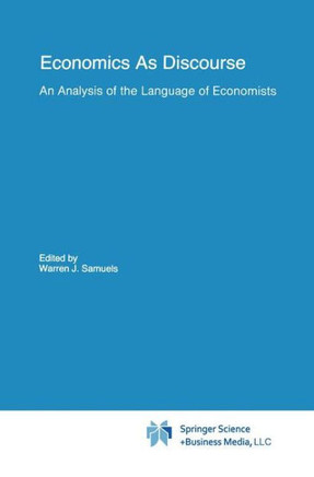 Economics as Discourse: An Analysis of the Language of Economists