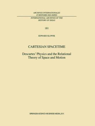 Cartesian Spacetime: Descartes' Physics and the Relational Theory of Space and Motion