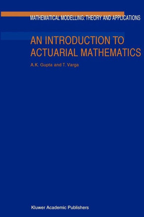 An Introduction to Actuarial Mathematics
