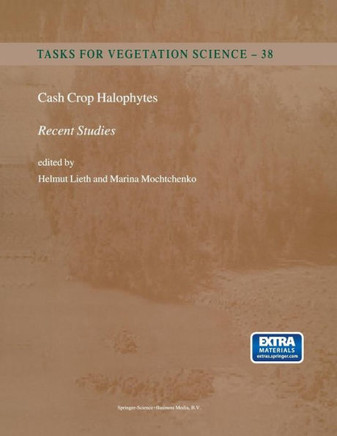 Cash Crop Halophytes: Recent Studies: 10 Years After Al Ain Meeting