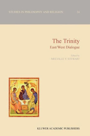 The Trinity: East/West Dialogue