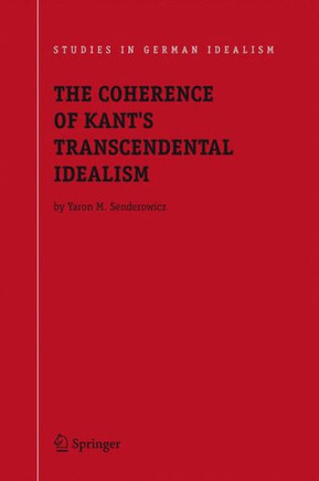 The Coherence of Kant's Transcendental Idealism