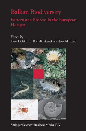 Balkan Biodiversity: Pattern and Process in the European Hotspot