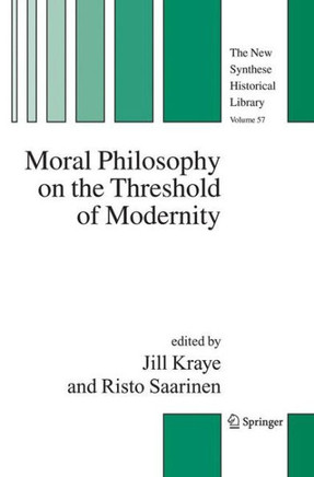Moral Philosophy on the Threshold of Modernity