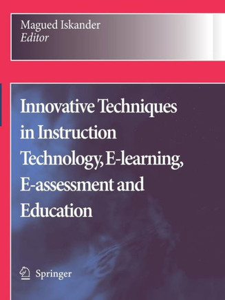 Innovative Techniques in Instruction Technology, E-Learning, E-Assessment and Education