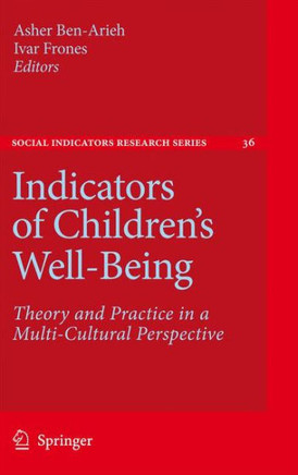 Indicators of Children's Well-Being: Theory and Practice in a Multi-Cultural Perspective