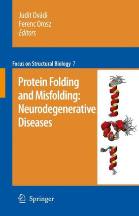 Protein Folding and Misfolding: Neurodegenerative Diseases
