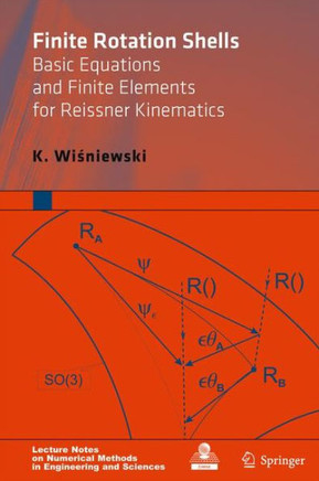 Finite Rotation Shells: Basic Equations and Finite Elements for Reissner Kinematics