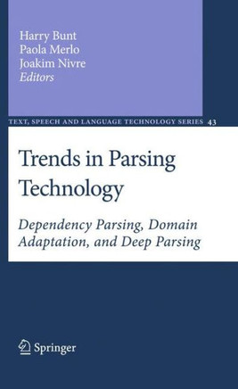 Trends in Parsing Technology: Dependency Parsing, Domain Adaptation, and Deep Parsing