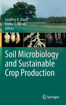 Soil Microbiology and Sustainable Crop Production