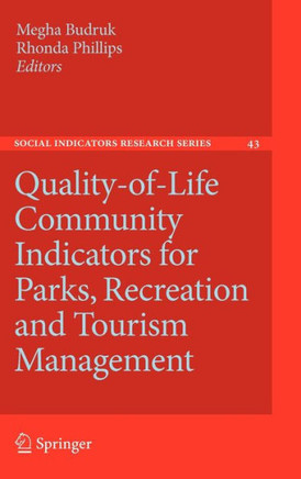 Quality-Of-Life Community Indicators for Parks, Recreation and Tourism Management