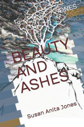 Beauty And Ashes