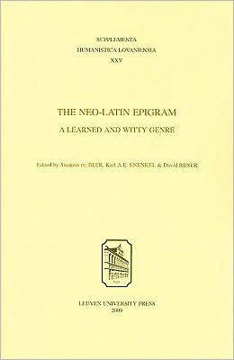 The Neo-Latin Epigram: A Learned and Witty Genre