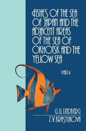 Fishes of the Sea of Japan and the Adjacent Areas of the Sea of Okhotsk and the Yellow Sea