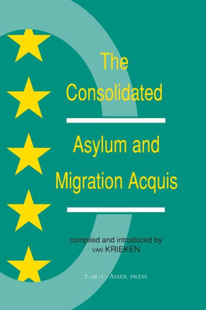 The Consolidated Asylum and Migration Acquis: The EU Directives in an Expanded Europe
