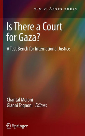 Is There a Court for Gaza?: A Test Bench for International Justice