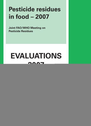 Pesticide Residues in Food Evaluations: Part II: Toxicological