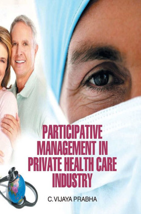 Participative Management in Private Health Care Industry