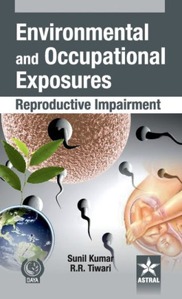 Environmental and Occupational Exposure: Reproductive Impairment