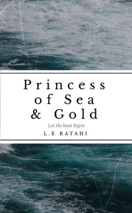 Princess Of Sea & Gold: Let The Hunt Begin