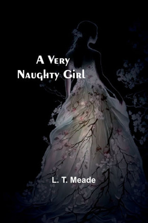 A Very Naughty Girl