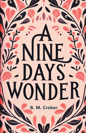 A Nine Days' Wonder