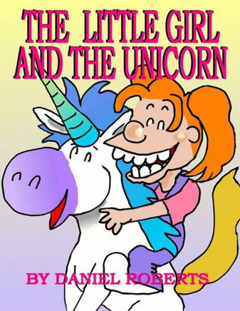 The Little Girl And The Unicorn