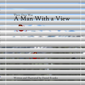 There Once Was A Man With A View