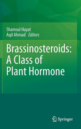 Brassinosteroids: A Class of Plant Hormone