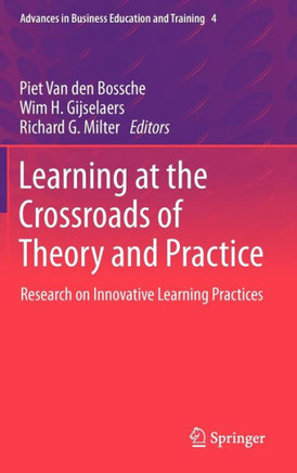 Learning at the Crossroads of Theory and Practice: Research on Innovative Learning Practices