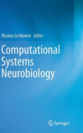 Computational Systems Neurobiology