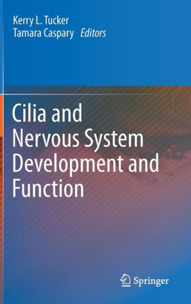 Cilia and Nervous System Development and Function